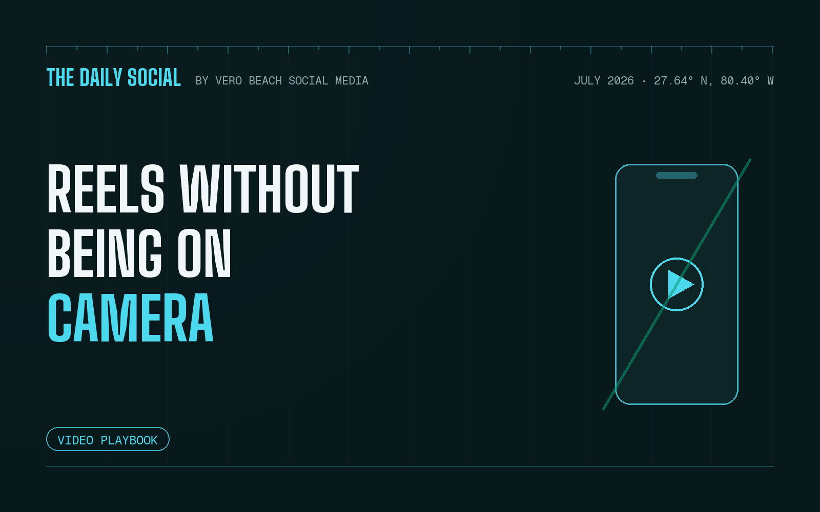 The Daily Social cover: making reels without being on camera, with a phone and play button