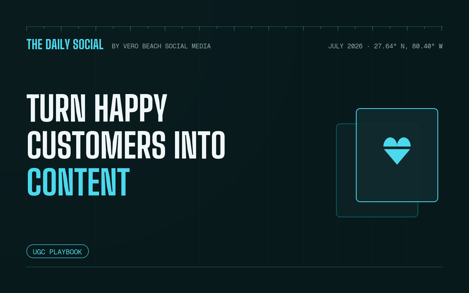 The Daily Social cover: turning happy customers into content, with stacked photos and a heart