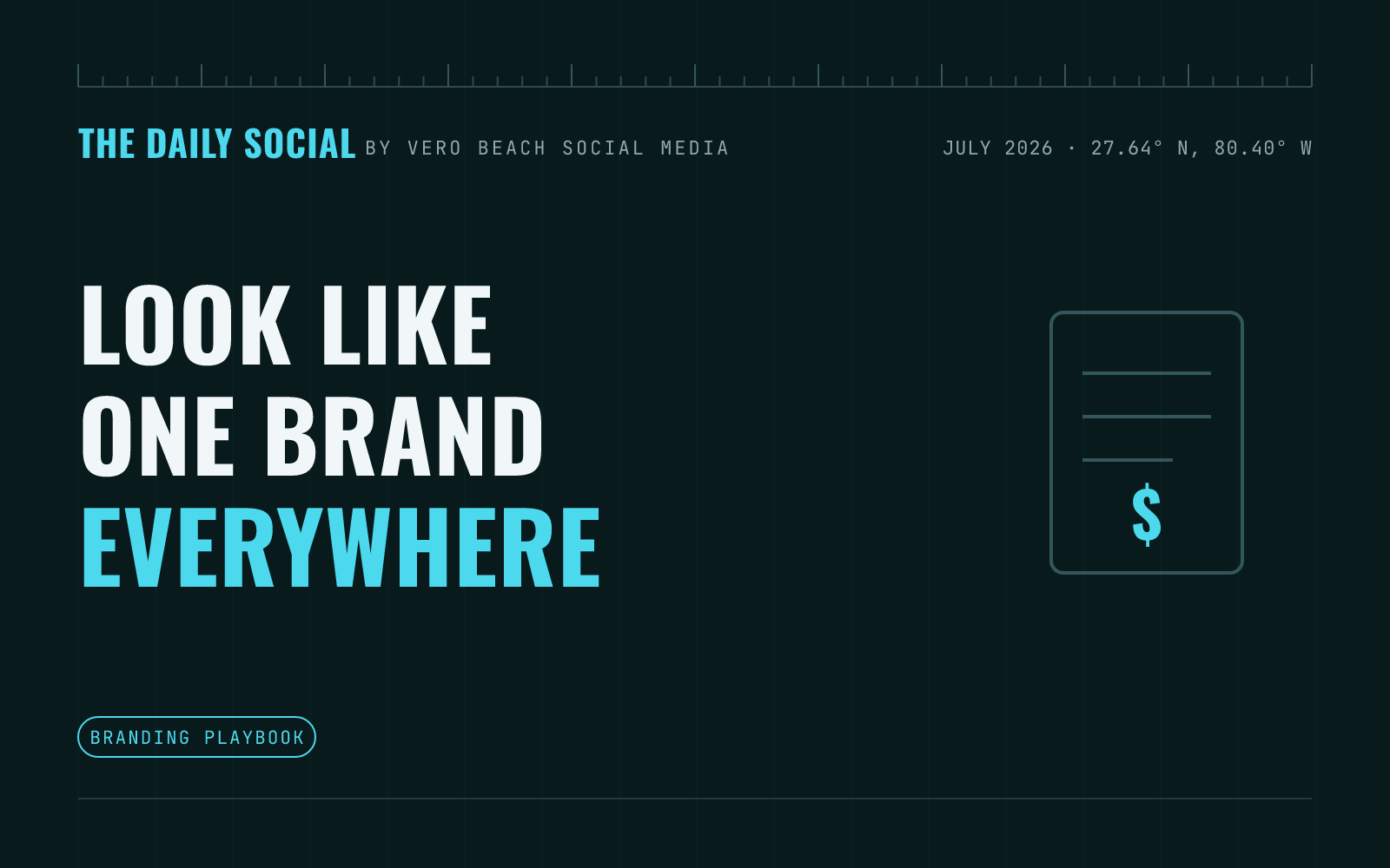 The Daily Social branded cover: How to Create a Consistent Brand Look Across Your Social Media, by Vero Beach Social Media