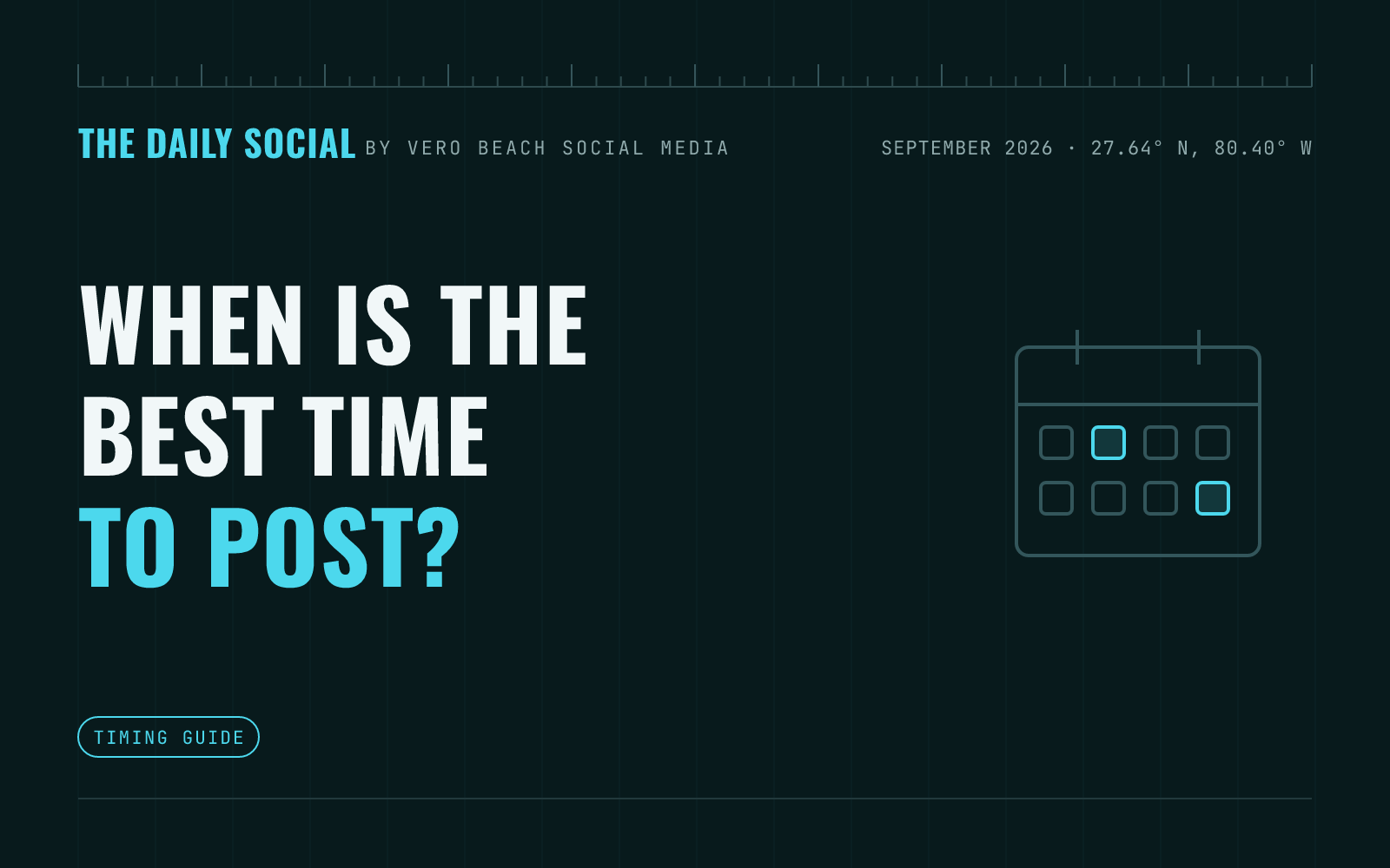 The Daily Social branded cover: How to Find the Best Times to Post on Social Media, by Vero Beach Social Media