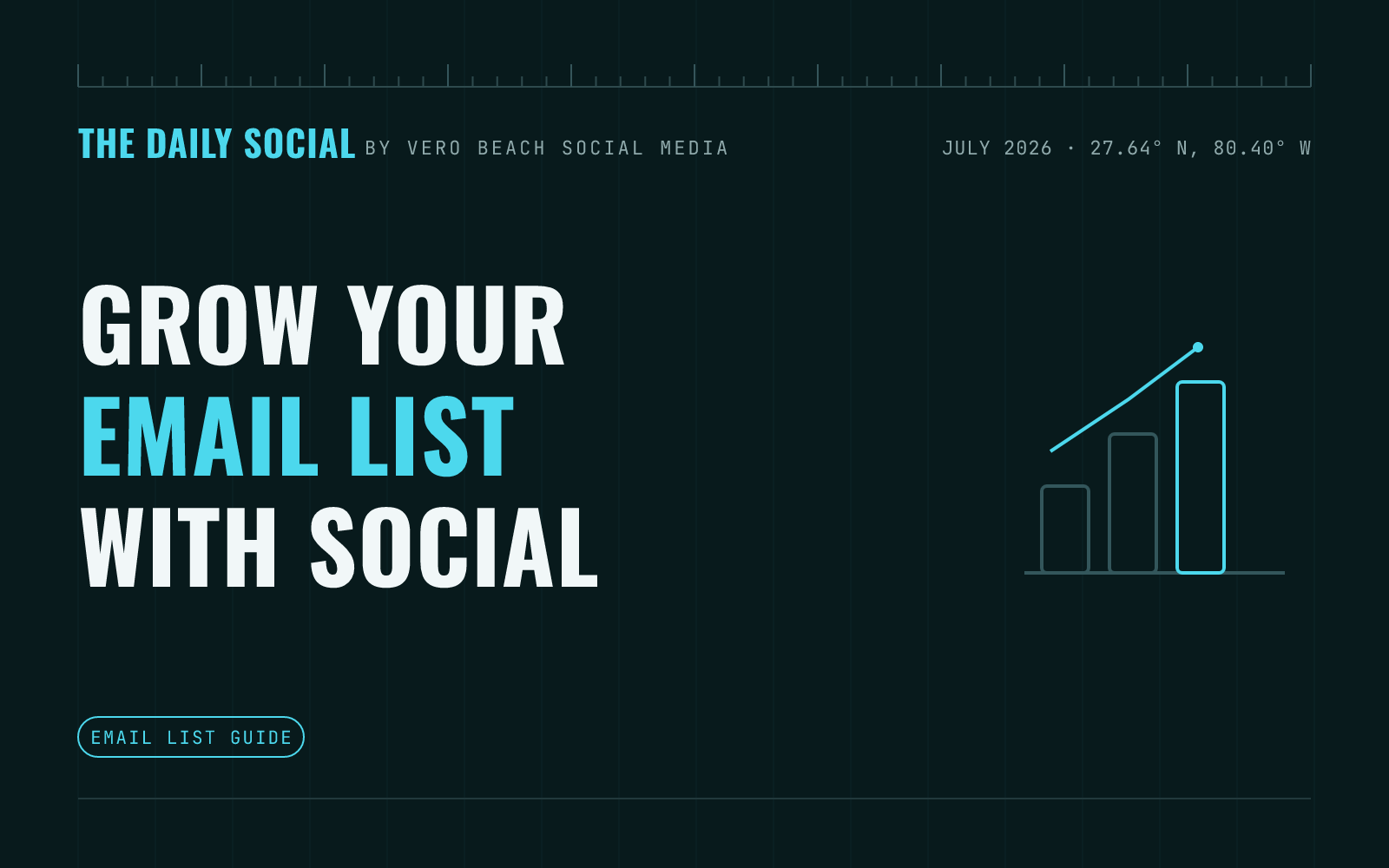 The Daily Social branded cover: How to Grow Your Email List Using Social Media, by Vero Beach Social Media