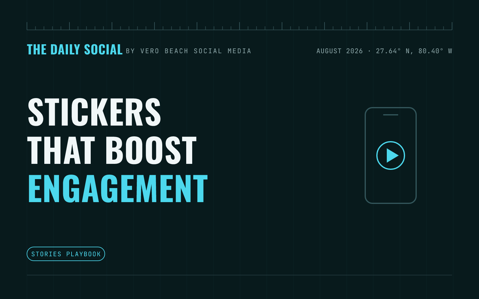 The Daily Social branded cover: How to Use Interactive Story Stickers to Boost Engagement for Your Small Business, by Vero Beach Social Media
