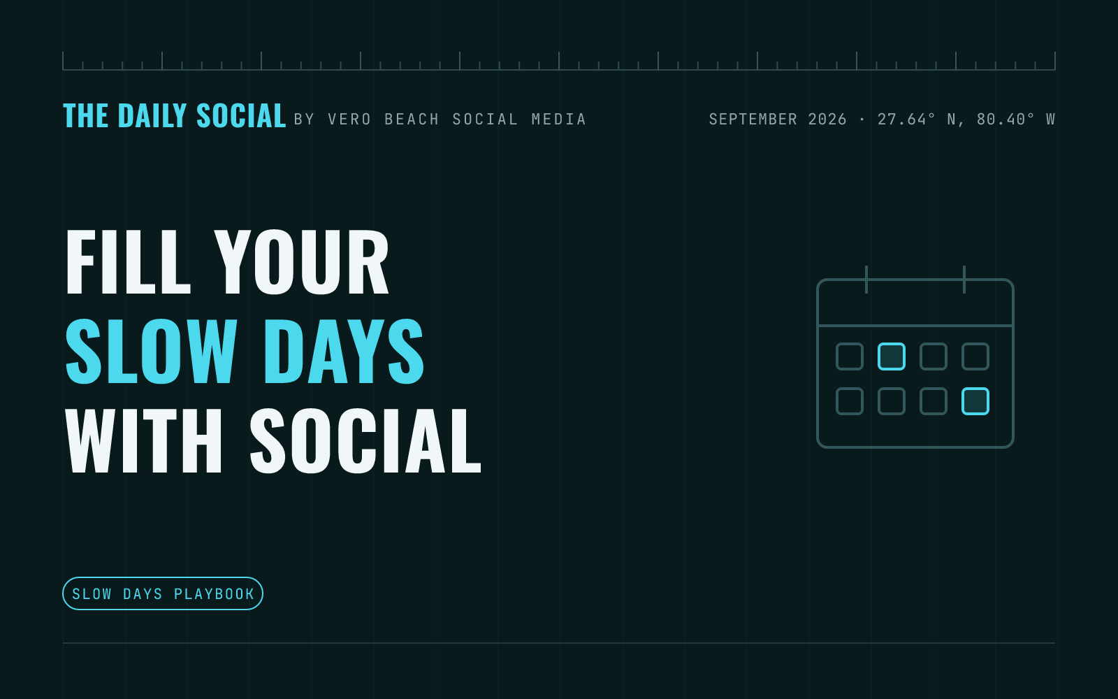 The Daily Social branded cover: How to Use Social Media to Fill Slow Days and Off-Peak Hours, by Vero Beach Social Media