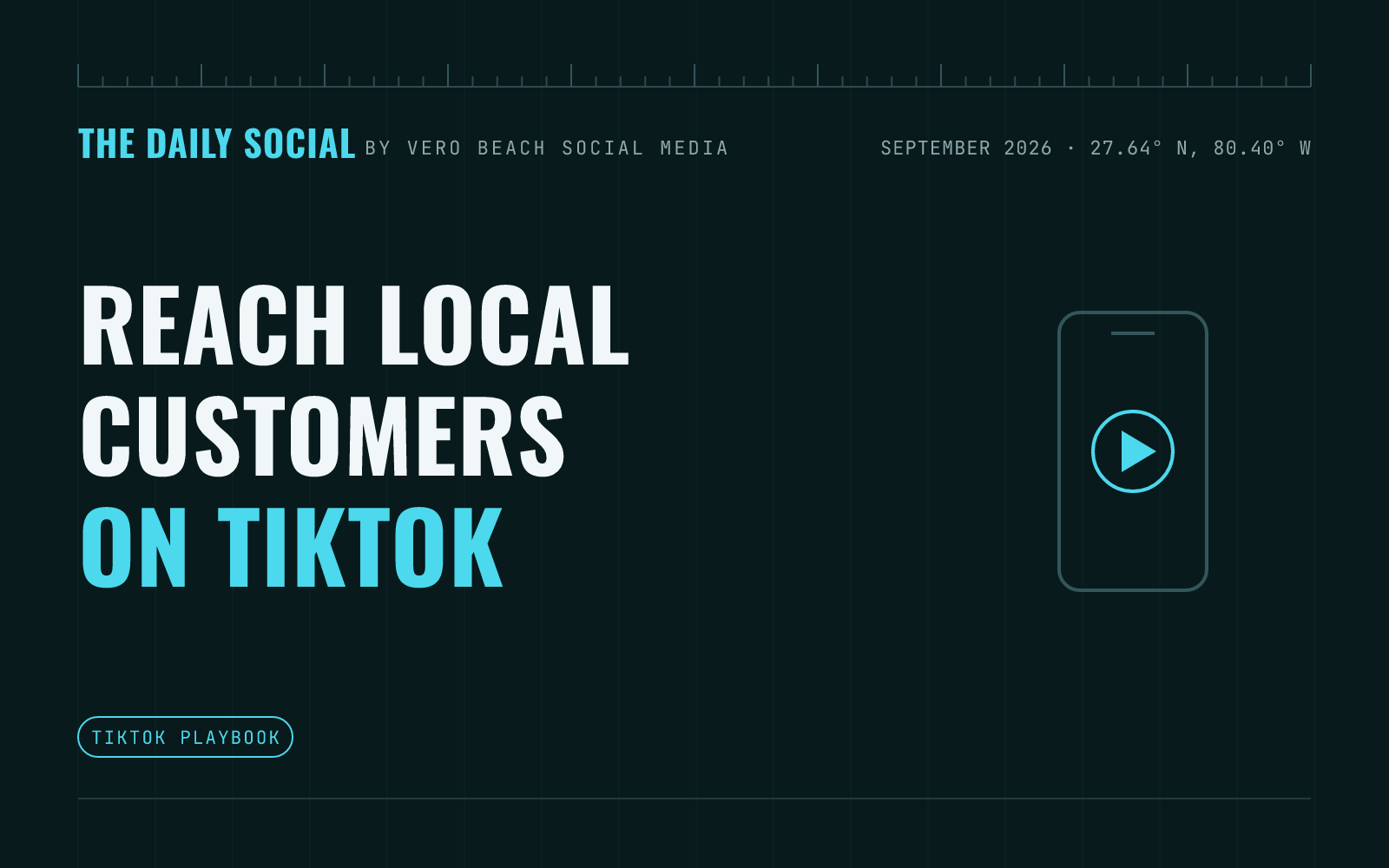 The Daily Social branded cover: how to use TikTok to reach more local customers, by Vero Beach Social Media